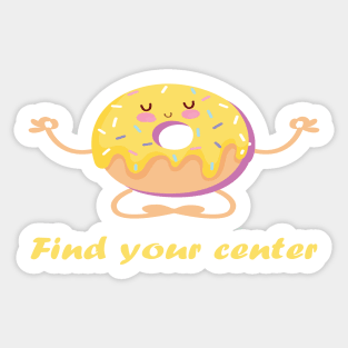 find your center Sticker